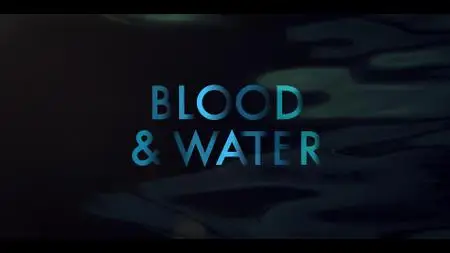 Blood & Water S02E02