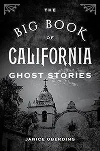 The Big Book of California Ghost Stories (Big Book of Ghost Stories)