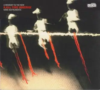 Kjell Tore Innervik – A Migrant in the New (2011)
