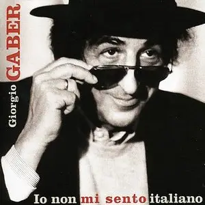 Giorgio Gaber - Io non mi sento un Italiano (2003)