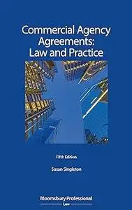 Commercial Agency Agreements: Law and Practice Ed 5