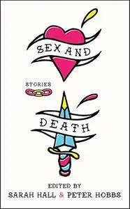 Sex and Death: Stories