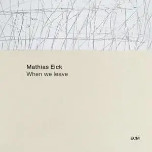 Mathias Eick - When We Leave (2021)