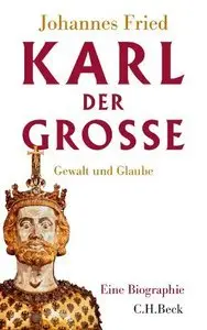 Karl der Große: Gewalt und Glaube (Repost)