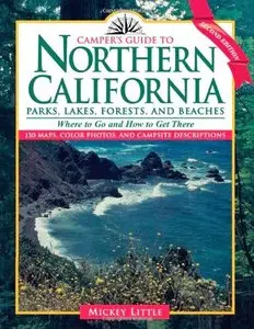 Camper's Guide to Northern California: Parks, Lakes, Forests, and Beaches, 2nd Edition