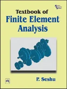 Textbook of Finite Element Analysis by P. Seshu