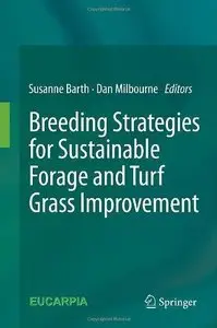Breeding Strategies for Sustainable Forage and Turf Grass Improvement (Repost)
