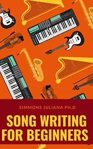 Song Writing For Beginners