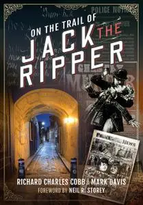 On the Trail of Jack the Ripper