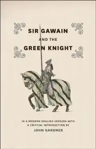 Sir Gawain and The Green Knight