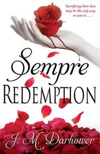 «Sempre: Redemption» by J.M. Darhower