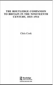 The Routledge Companion to Britain in the 19th Century (Routledge Companions to History)