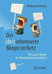 Der (des)informierte Bürger im Netz: Wie soziale Medien die Meinungsbildung verändern [Repost]