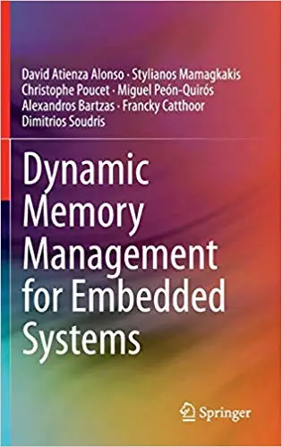 Dynamic Memory Management for Embedded Systems