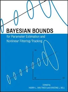 Bayesian Bounds for Parameter Estimation and Nonlinear Filtering/Tracking (repost)