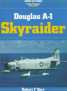 Douglas A-1 Skyraider (Osprey Air Combat) (Repost)