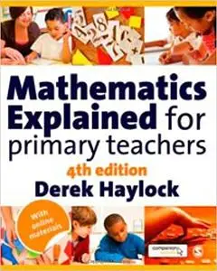 Mathematics Explained for Primary Teachers