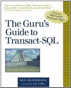 The Guru's Guide to Transact-SQL by  Ken Henderson