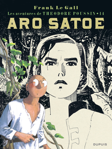 Theodore Poussin - Tome 14 - Aro Satoe