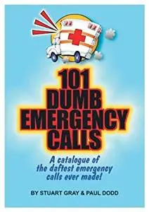 101 Dumb Emergency Calls
