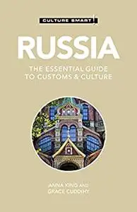 Russia - Culture Smart!: The Essential Guide to Customs & Culture