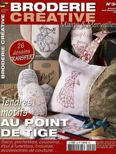 Mains & Merveilles Broderie Créative n°34 - Août/Septembre 2010