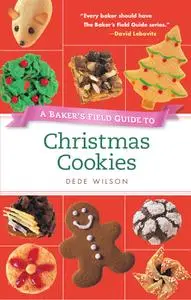 Baker's Field Guide to Christmas Cookies (Baker's FG)