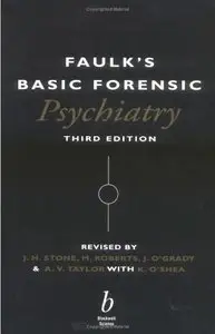 Faulk's Basic Forensic Psychiatry, 3 edition