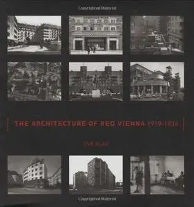 The Architecture of Red Vienna, 1919-1934