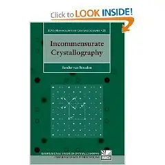 Incommensurate Crystallography (Iucr Monographs on Crystallography) 