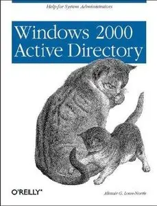 Active Directory, Second Edition by Alistair G. Lowe-Norri [Repost]