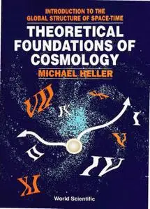 Theoretical Foundations of Cosmology: Introduction to the Global Structure of Space-Time