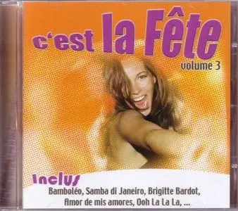 C'est la FETE - Volume 3 (15 Titres & Mixes)