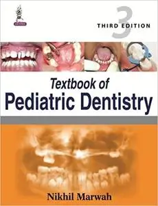 Textbook of Pediatric Dentistry Ed 3