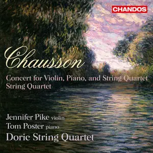 Chausson: Concert for Piano, Violin & String Quartet; String Quartet - Doric (2013)