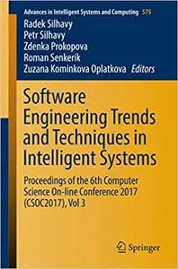 Software Engineering Trends and Techniques in Intelligent Systems, Vol 3