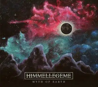 Himmellegeme - Myth Of Earth (2017)