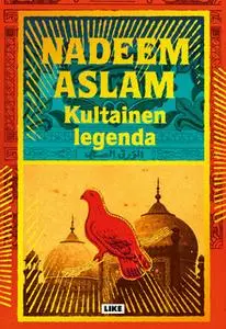 «Kultainen legenda» by Nadeem Aslam