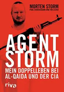 Agent Storm: mein Doppelleben bei Al Quaida und der CIA