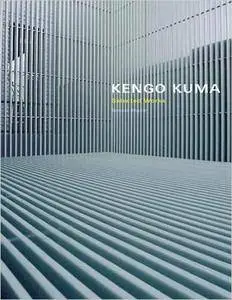 Kengo Kuma: Selected Works