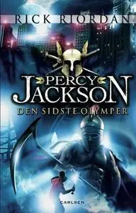 «Percy Jackson 5 - Den sidste olymper» by Rick Riordan