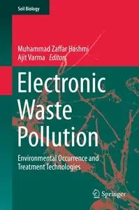Electronic Waste Pollution: Environmental Occurrence and Treatment Technologies (Repost)
