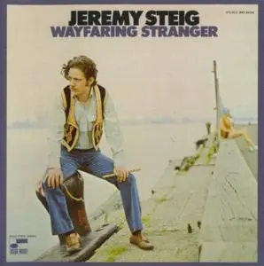 Jeremy Steig - Wayfaring Stranger (1970) {Blue Note--Real Gone Music RGM-0109 rel 2012}