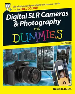David D. Busch, Digital SLR Cameras & Photography For Dummies (Repost) 