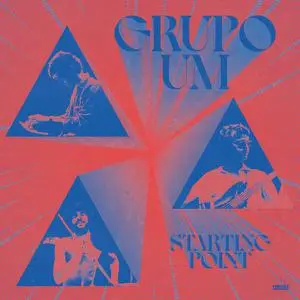 Grupo Um - Starting Point (2023) [Official Digital Download 24/96]