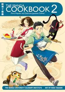 The Manga Cookbook, Volume 2: More Popular and Delicious Japanese Dishes!