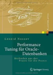Performance Tuning für Oracle-Datenbanken: Methoden aus der Praxis für die Praxis (Repost)