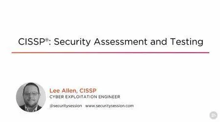 CISSP®: Security Assessment and Testing (2016)