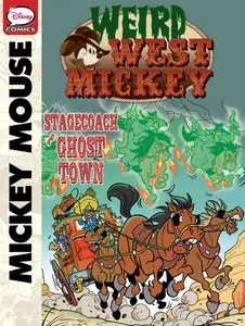 Weird West Mickey - Stagecoach to Ghost Town (2013)