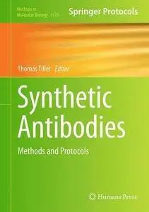 Synthetic Antibodies: Methods and Protocols (Methods in Molecular Biology)